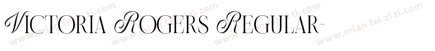 Victoria Rogers Regular字体转换